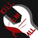 KILL EM ALL