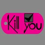 kill you pink