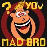Y U Mad Bro?!