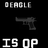 Deagle IS OP