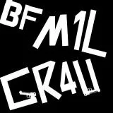 BF M1L GR4U 