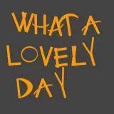 What A Lovely Day v2