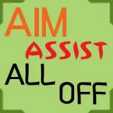 AIM ASSIST ALL OFF （照準アシスト全てオフ）