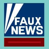 Faux News