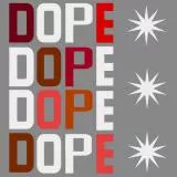 dope
