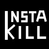 InstaGram better InstaKill