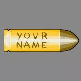 Bullet with Your Name